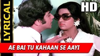 Ae Bai Tu Kahaan Se Aayi With Lyrics |Kishore Kumar | Gehri Chaal 1973 Songs |Hema Malini, Jeetendra