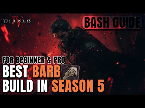 Best Barb Build in Season 5 – Bash Guide for Beginners and Pros Diablo 4