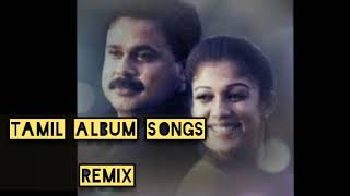 Tamil Album Songs Remix