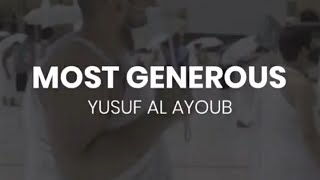 | WASE AL KARAM / “MOST GENEROUS” - Yusuf Al Ayoub | Quraan fm |