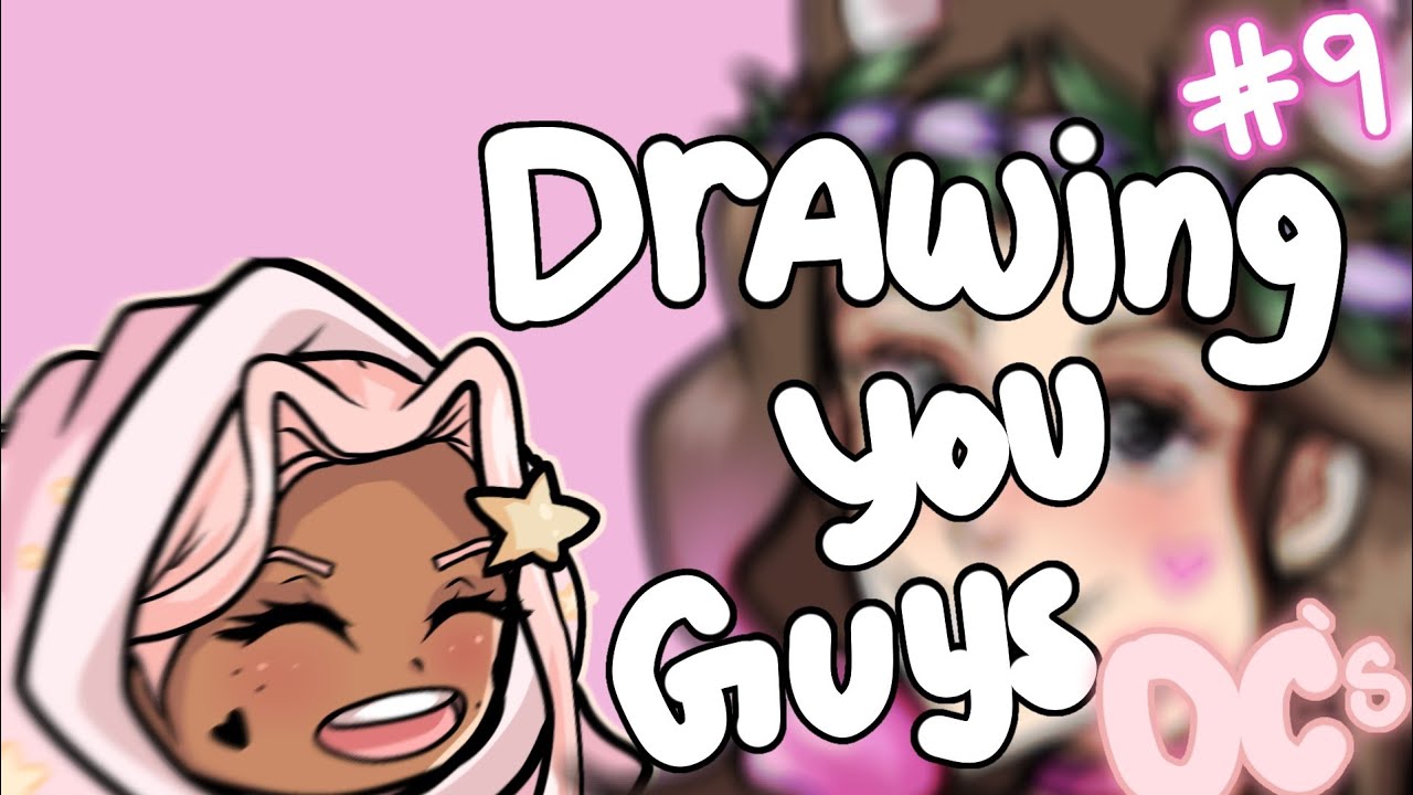 Drawing Your Ocs тшж 9 Youtube