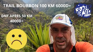 TRAIL BOURBON 100KM 6000D+