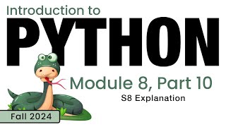 Python (Fall 2024) Module 8-10: S8 Explanation (Text Comparison)
