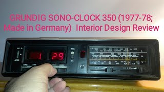 GRUNDIG SONO-CLOCK 350 (1977-78; Made in Germany)  Interior Design Review // İç Dizayn İncelemesi