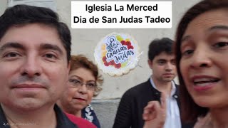 Visita a Iglesia La Merced en Día de San Judas Tadeo