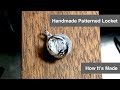 Handmade Patterned Locket - How it's made series (Grandmaster Creative)