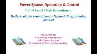 Lec 04 Unit Commitment Methods of unit commitment – Dynamic Programming method