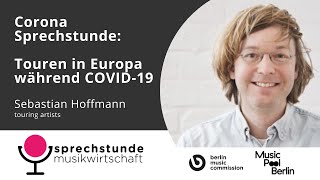 BMC Sprechstunde Musikwirtschaft | Touren in Europa während COVID-19 | Sebastian Hoffmann