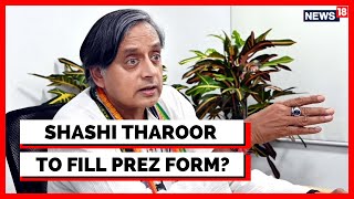 Congress President Polls | Shashi Tharoor Gets Form Collected | Ashok Gehlot | Rahul Gandhi | News18