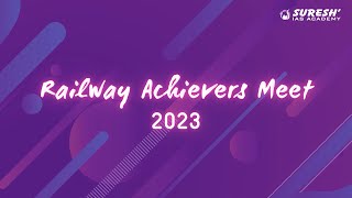 Railway Achievers Meet 2023 | Suresh IAS Academy