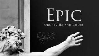 Epic Orchestra and Choir | Dramatic Classical Trailer Music for Videos | Rafael Krux