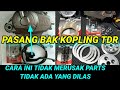 Cara pasang bak kopling manual TDR || di yamaha jupiter