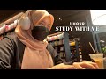 [1 HOUR] Study with me 🎧 | café ambience ☕️+ real time (no music) || 📍KUL, Malaysia