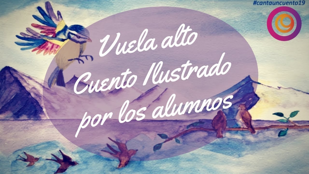 Vuela Alto - Cuento Completo Ilustrado - YouTube