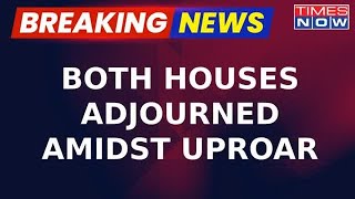 Breaking News | Massive Uproar In Parliament Over Manipur Horror; Both Houses Adjourned For The Day