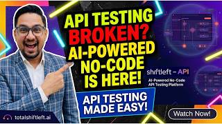 API Testing Made Easy | Shift-Left API Walkthrough | Smarter API Testing with AI-Powered No Code