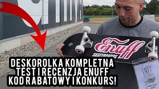 Test i KONKURS! Deskorolka na start ENUFF za ok. 230 zł  - Alternatywa dla Fishskateboards?