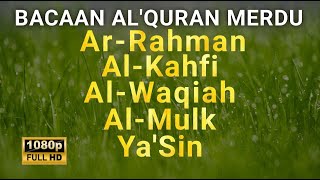 Surat WAQIAH, RAHMAN, KAHAF, MULK,YASEEN | LEMBUTKAN HATI YANG KERAS