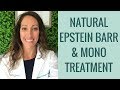 How to Heal Epstein Barr Virus EBV, Mono & Chronic Fatigue Naturally | Functional Medicine Treatment