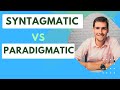 What is syntagmatic and paradigmatic relation? | Syntagmatic vs paradigmatic