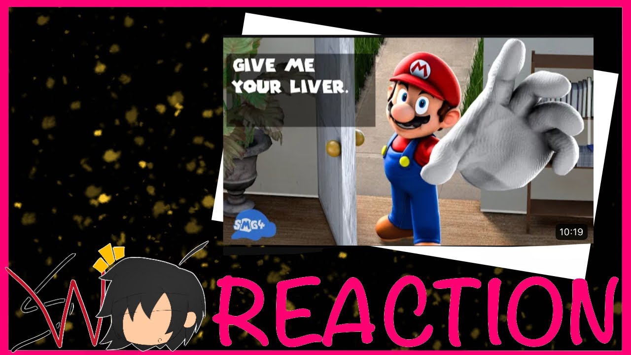 Liver Shenanigans Smg4 Mario Steals Your Liver Reaction Youtube