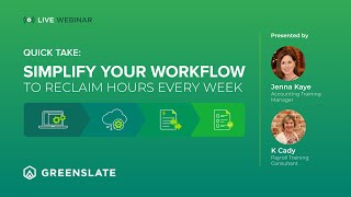 GreenSlate Webinar: Simplify Your Workflow