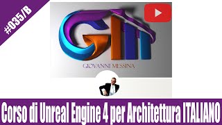 Corso di Unreal Engine per Architettura ITALIANO #035/B MODIFICA AL MATERIALE PADRE