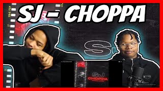 SJ - Choppa [Official Audio] REACTION