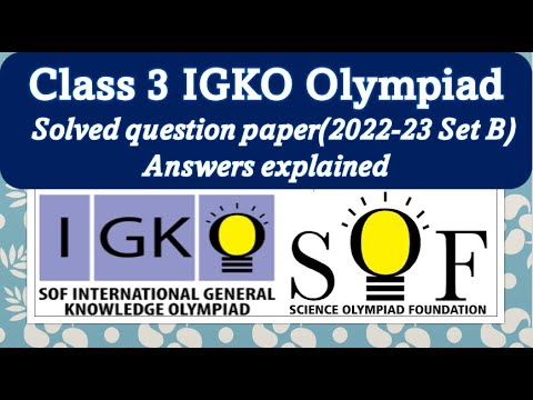 Class 3 SOF IGKO Olympiad 2022-23 Solved Paper Set B #sof #igko # ...