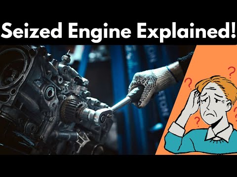 What happens when your engine seizes?