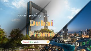 Explore World largest frame: A Complete Walking Tour Inside and Out
