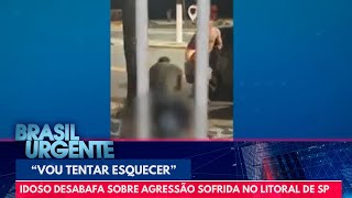 Idoso desabafa sobre agressão sofrida por \