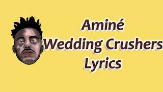 Aminé - Wedding Crashers Lyrics