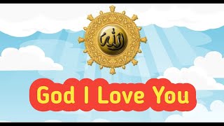 kids islamic stories || God I Love You || muslim || kaz school