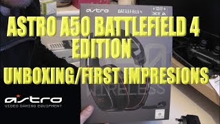 Astro A50 Battlefield 4 edition unboxing/first impressions