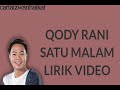 QODY RANI-SATU MALAM (LIRIK VIDEO)ost pengantin satu malam