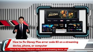 How to fix Disney Plus error code 83 on a streaming device, phone, or computer