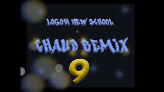 LOGOBI NEW SCHOOL PT9 - CHAUD (REMIX) (COMPOSEDPROD)