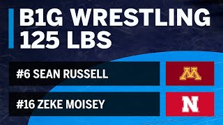 125 LBS: #6 Sean Russell (Minnesota) vs. #16 Zeke Moisey (Nebraska) | Big Ten Wrestling