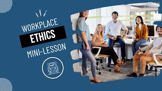 Workplace Ethics Mini Training Lesson | Ethical Behavior & Integrity at Work
