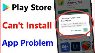 Can't install App In Play Store Problem Solve || Can't Install App Send Feedback