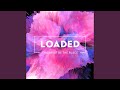 Loaded