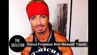 Poison Frontman Bret Michaels' Family