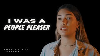 I Was a People Pleaser || DANIELA MONTES TESTIMONY OF HOPE || EVIDENCE || LET'S TALK