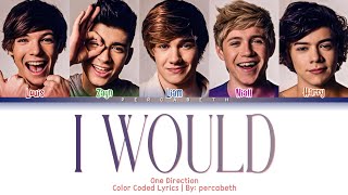 One Direction | I Would (Color Coded Lyrics)