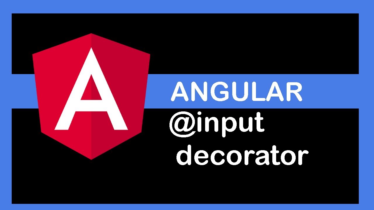 Angular 9 Tutorial - Input Decorator - YouTube