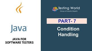 Java for Software Testers: Condition Handling