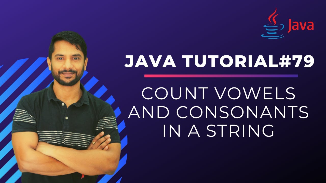 Java Program To Count Total Vowel And Consonant In A String Java