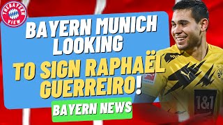 Bayern Munich looking to sign Raphaël Guerreiro?? - Bayern Munich transfer news