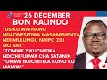 bon kalindo lero pa 26 december koma ndiye watha mau mpaka kufika poyankhula motere opanda mantha